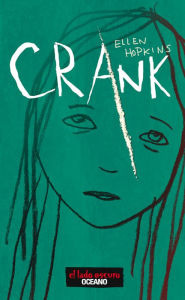 Title: Crank, Author: Ellen Hopkins