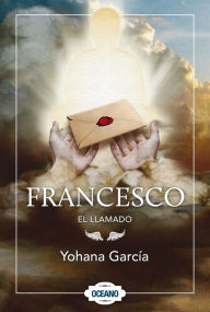 Title: Francesco: El llamado: Francesco 3, Author: Yohana García