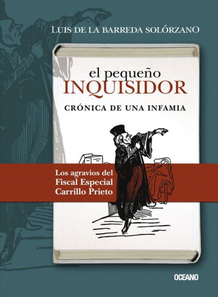 El pequeño inquisidor: Crónica de una infamia