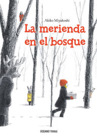 Title: La Merienda en el Bosque, Author: Akiko Miyakoshi