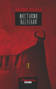 Title: Nocturno Belfegor: El libro de los héroes 2, Author: Antonio Malpica