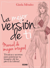 Title: La Mejor version de ti, Author: Gisela Mendez