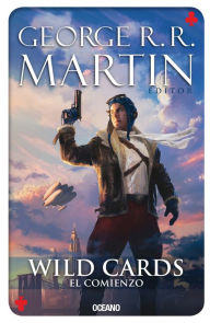 Title: Wild Cards 1: El comienzo, Author: George R. R. Martin