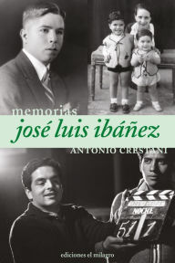 Title: José Luis Ibáñez: Conversaciones con Antonio Crestani, Author: Antonio Crestani
