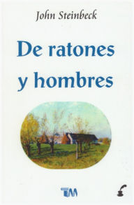 Title: De ratones y hombres, Author: John Steinbeck