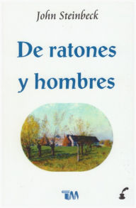 Title: De Ratones y Hombres, Author: John Steinbeck