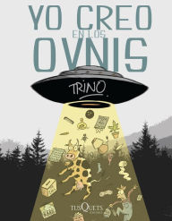 Title: Yo creo en los OVNIS, Author: Trino