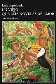 Title: Un viejo que leia novelas de amor, Author: Luis Sepulveda