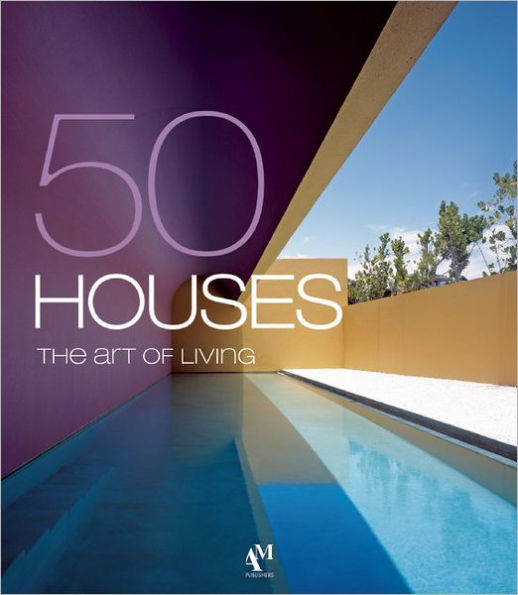 50 Houses - The Art of Living