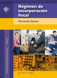 Title: Régimen de incorporación fiscal. 2015: Personas físicas, Author: José Pérez Chávez