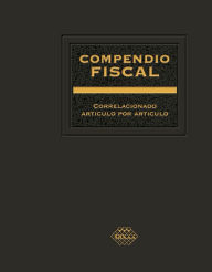 Title: Compendio Fiscal 2016: Correlacionado artículo por artículo, Author: José Pérez Chávez