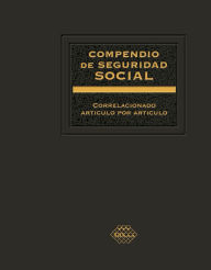 Title: Compendio de Seguridad Social 2016: Correlacionado artículo por artículo, Author: José Pérez Chávez