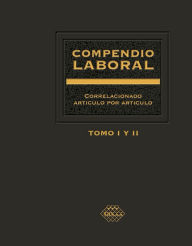 Title: Compendio Laboral 2016: correlacionado artículo por artículo tomo I, Author: José Pérez Chávez