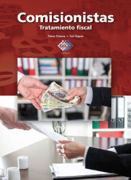 Title: Comisionistas 2016: Tratamiento fiscal, Author: José Pérez Chávez