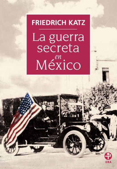 La guerra secreta en México