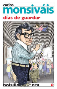 Title: Días de guardar, Author: Carlos Monsiváis