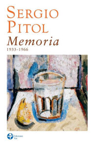 Title: Memoria: 1933-1966, Author: Sergio Pitol