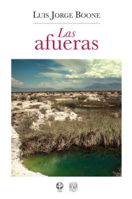 Title: Las afueras, Author: Luis Jorge Boone