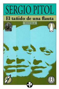 Title: El tañido de una flauta, Author: Sergio Pitol