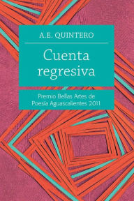 Title: Cuenta regresiva, Author: A. E. Quintero