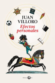 Title: Efectos personales, Author: Juan Villoro