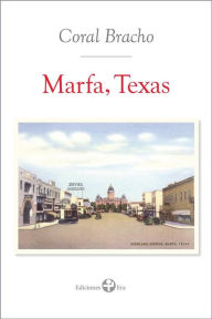 Title: Marfa, Texas, Author: Coral Bracho