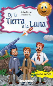 Title: De la Tierra a la Luna, Author: Julio Verne