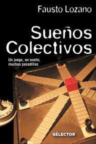 Title: Suenos colectivos, Author: Fausto Lozano