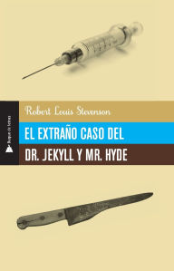Title: El Extraño caso del Dr. Jekyll y Mr. Hyde, Author: Robert Louis Stevenson