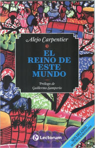 Title: El reino de este mundo, Author: Alejo Carpentier