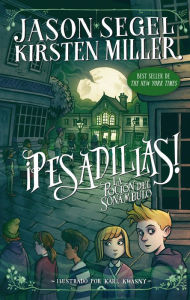 Title: ¡Pesadillas! La poción del sonámbulo: Pesadillas 2, Author: Jason Segel