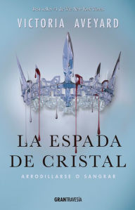 Title: La espada de cristal: La Reina Roja 2 (Glass Sword), Author: Victoria Aveyard