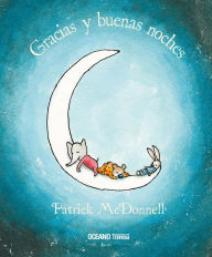 Title: Gracias y buenas noches, Author: Patrick McDonnell
