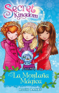 Title: La monta¤a m gica/ Magic Mountain, Author: Rosie Banks