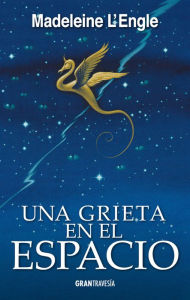 Title: Una Grieta En El Espacio, Author: Madeleine L'Engle