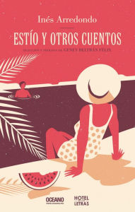 Title: Estío y otros cuentos, Author: Inés Arredondo