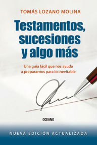 Title: Testamentos, sucesiones y algo más (Edición actualizada), Author: Tomás Lozano