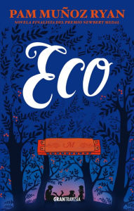 Title: Eco, Author: Pam Muñoz Ryan