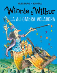 Winnie y Wilbur. La alfombra voladora (Nueva edicin)