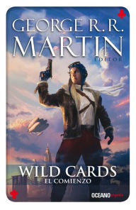 Title: Wild Cards 1. El comienzo, Author: George R. R. Martin