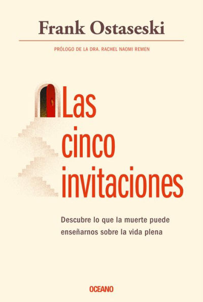 Las cinco invitaciones: Lecciones para la vida a partir de la muerte