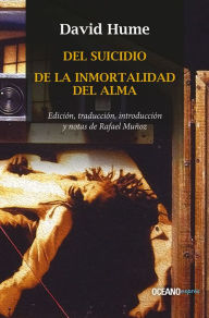 Title: Del suicidio / De la inmortalidad del alma, Author: David Hume
