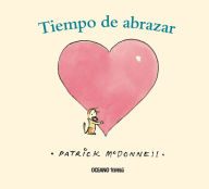 Title: Tiempo de abrazar, Author: Patrick McDonnell