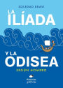 La Ilíada y la Odisea: Según Homero