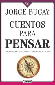 Free download pdf e book Cuentos para pensar: Siempre hay un cuento para cada quien