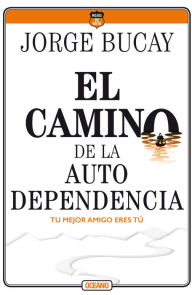 El camino de la autodependencia: Tu mejor amigo eres tu