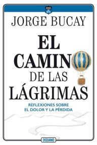 Title: El camino de las lï¿½grimas, Author: Jorge Bucay