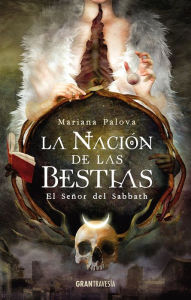 Title: El señor del Sabbath: La nación de las bestias, Author: Mariana Palova