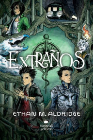 Best sellers eBook library Extranos English version by Ethan M. Aldridge