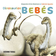 Title: Dinosaurios bebï¿½s, Author: Alejandra Ortiz Medrano